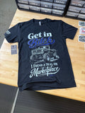 Get In Bitch T-Shirt